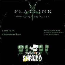 Flatline (USA-1) : Dawn of the Shredd